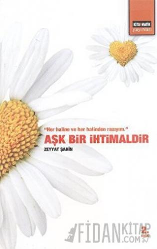 Aşk Bir İhtimaldir