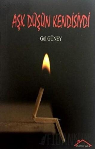 Aşk Düşün Kendisiydi