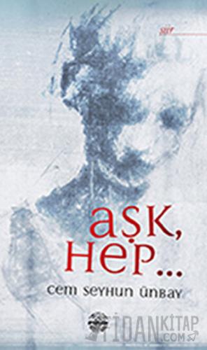 Aşk Hep..