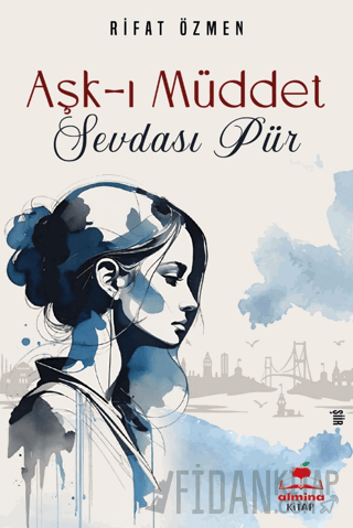 Aşk-ı Müddet Sevdası Pür