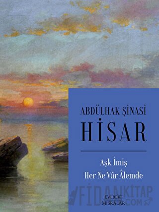 Aşk İmiş Her Ne Var Alemde Abdülhak Şinasi Hisar