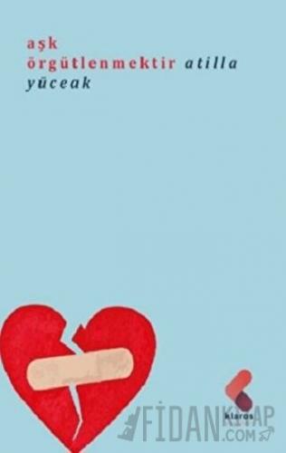 Aşk Örgütlenmektir