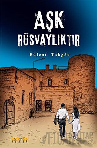 Aşk Rüsvalıktır