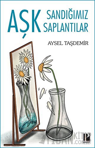 Aşk Sandığımız Saplantılar