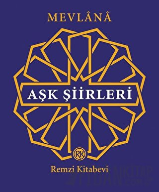 Aşk Şiirleri Mevlana Celaleddin Rumi