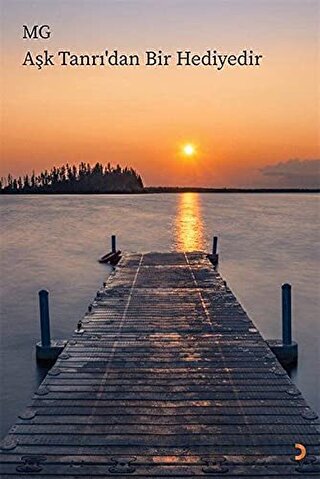 Aşk Tanrı’dan Bir Hediyedir