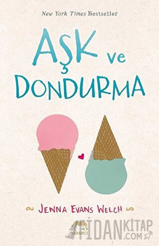 Aşk ve Dondurma (Ciltli)