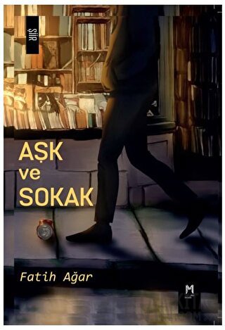 Aşk ve Sokak