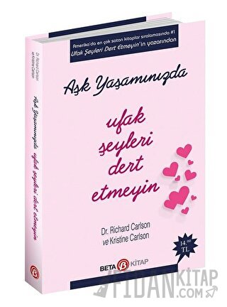 Aşk Yaşamında Ufak Şeyleri Dert Etmeyin