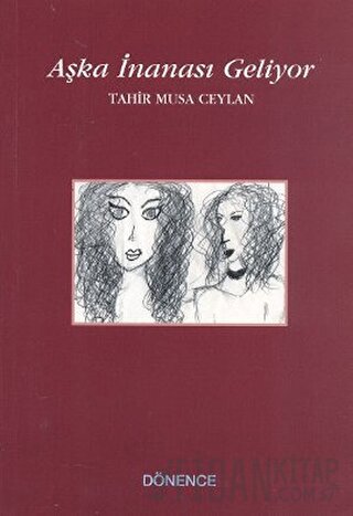 Aşka İnanası Geliyor Tahir Musa Ceylan