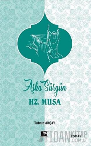Aşka Sürgün Hz. Musa