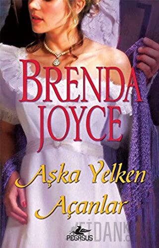 Aşka Yelken Açanlar Brenda Joyce