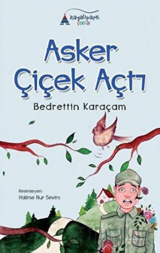 Asker Çiçek Açtı