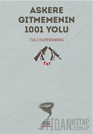 Askere Gitmemenin 1001 Yolu (Ciltli)