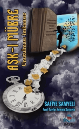 Aşkı Mübre Unutulması İmkansız