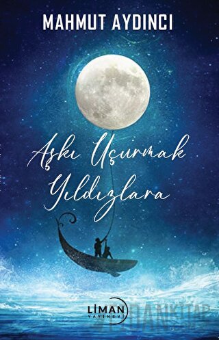 Aşkı Uçurmak Yıldızlara