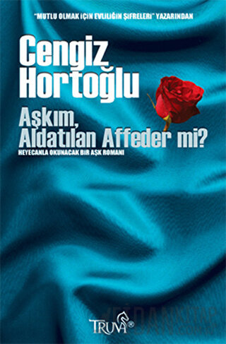 Aşkım, Aldatılan Affeder mi? Cengiz Hortoğlu