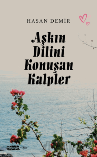 Aşkın Dilini Konuşan Kalpler Hasan Demir