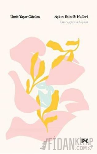 Aşkın Estetik Halleri