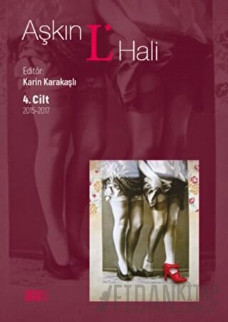Aşkın L* Hali 4. Cilt 2015-2017