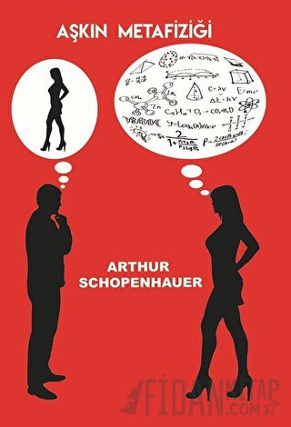 Aşkın Metafiziği Arthur Schopenhauer