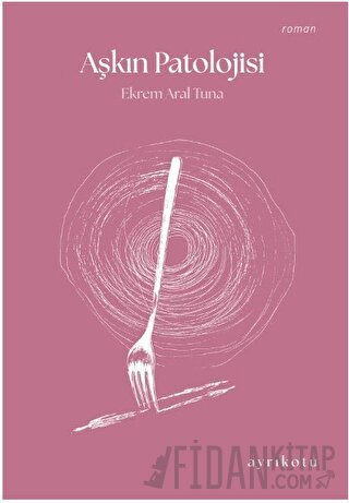 Aşkın Patolojisi