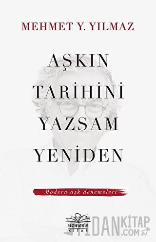 Aşkın Tarihini Yazsam Yeniden