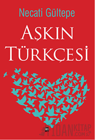 Aşkın Türkçesi (Ciltli)