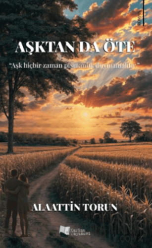 Aşktan da Öte Alaattin Torun