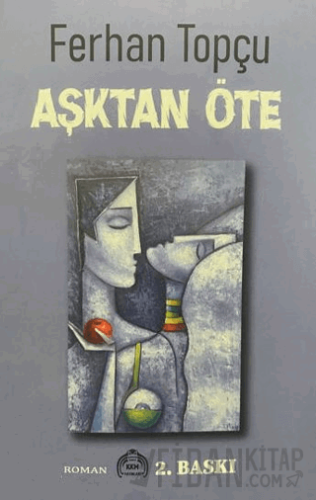 Aşktan Öte