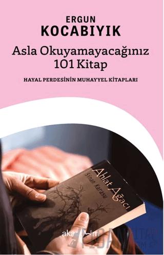 Asla Okumayacağınız 101 Kitap