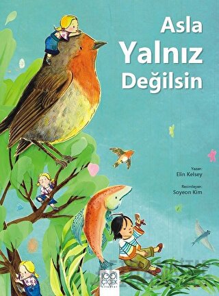 Asla Yalnız Değilsin