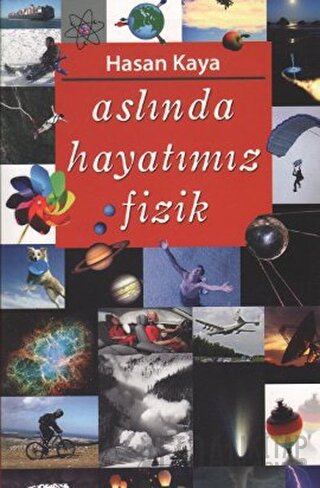 Aslında Hayatımız Fizik