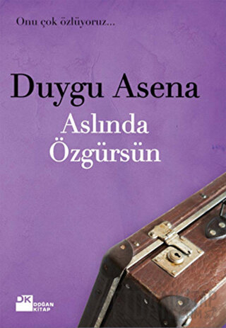 Aslında Özgürsün