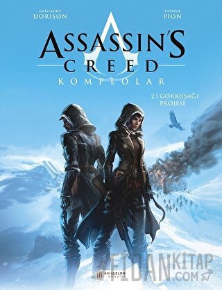 Assassin’s Creed 2. Cilt - Komplolar / Gökkuşağı Projesi