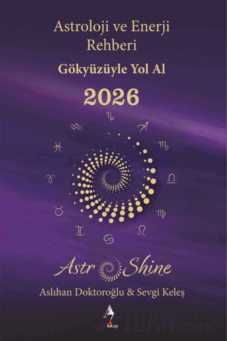 Astro Shine Astroloji ve Enerji Rehberi 2026 Aslıhan Doktoroğlu