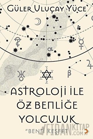 Astroloji İle Öz Benliğe Yolculuk