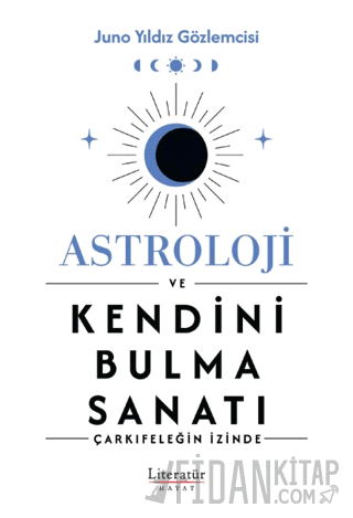 Astroloji ve Kendini Bulma Sanatı