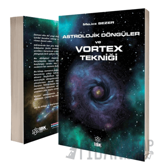Astrolojik Döngüler ve Vortex Tekniği Melike Sezer