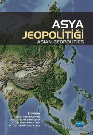 Asya Jeopolitiği - Asian Geopolitics Kolektif