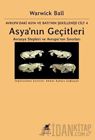 Asya'nın Geçitleri - Avrasya Stepleri ve Avrupa'nın Sınırları