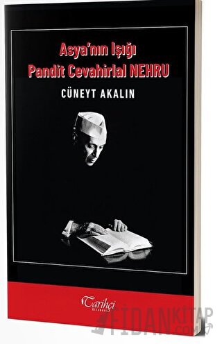 Asya'nın Işığı Pandit Cevahirlal Nehru
