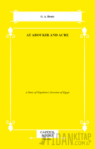 At Aboukir and Acre G. A. Henty