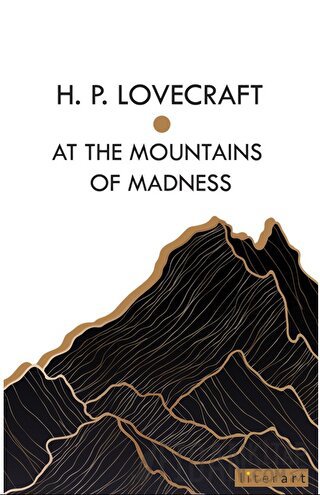 At the Montains of Madness H. P. Lovecraft