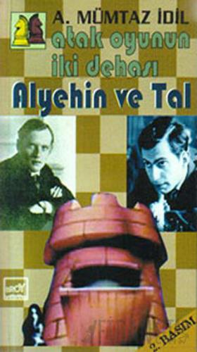 Atak Oyunun İki Dehası - Alyehin ve Tal