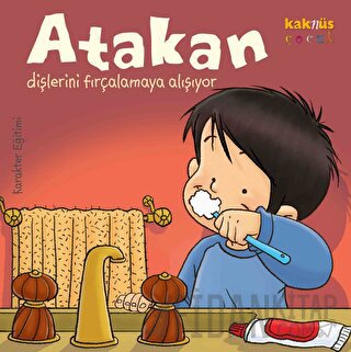 Atakan Dişlerini Fırçalamaya Alışıyor