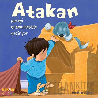 Atakan Geceyi Anneannesiyle Geçiriyor