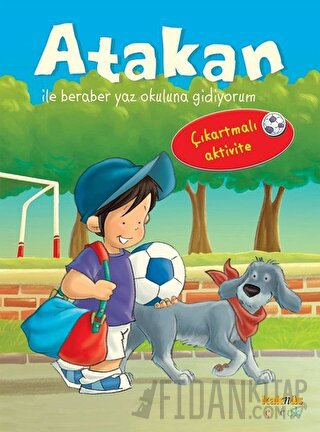 Atakan ile Beraber Yaz Okuluna Gidiyorum