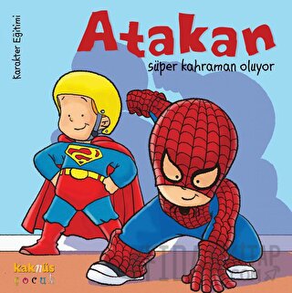 Atakan Süper Kahraman Oluyor (Ciltli)