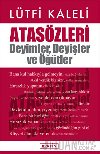 Atasözleri : Deyimler, Deyişler ve Öğütler